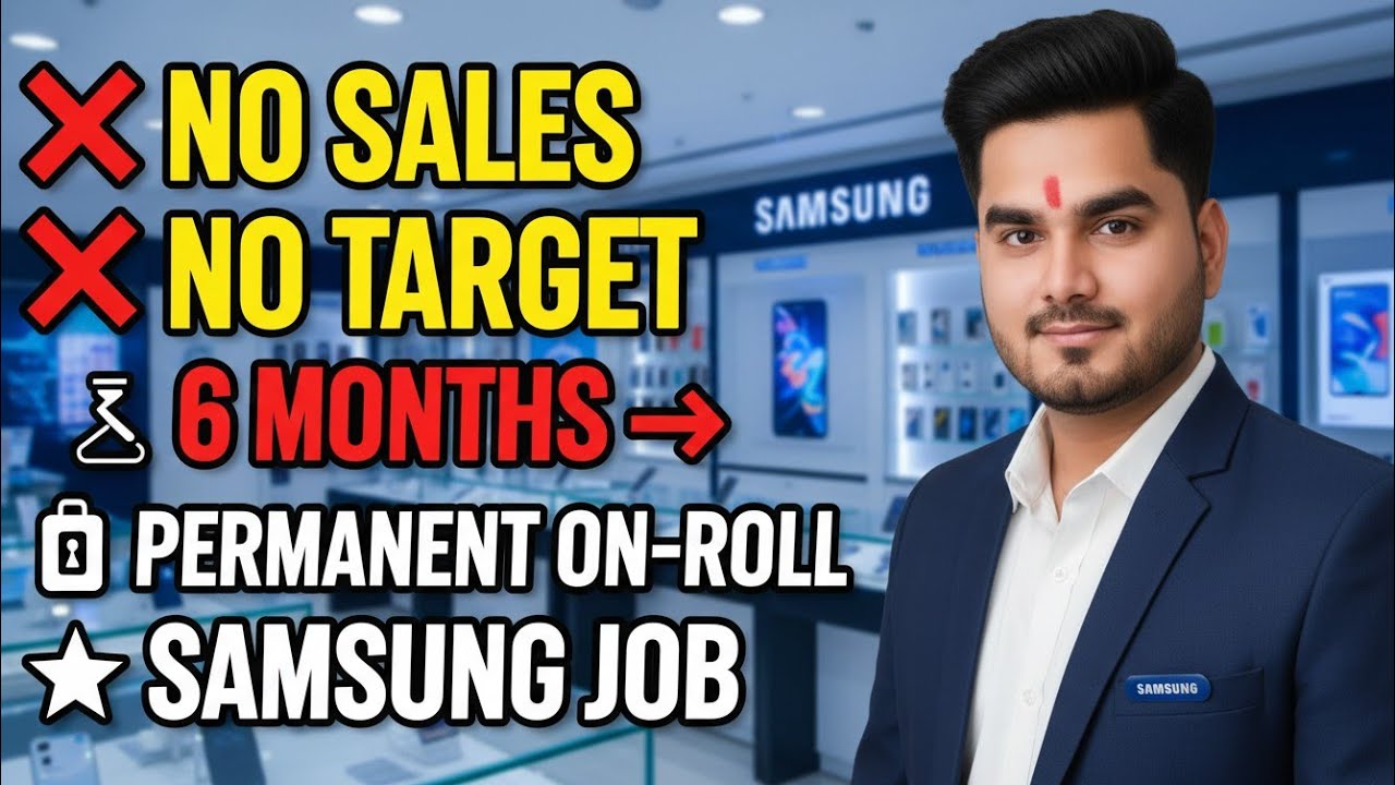 🔥 Samsung Job 2026 | No Sales No Target | 6 Months After Permanent On-Roll Job 😱 | Apply Now #viral 