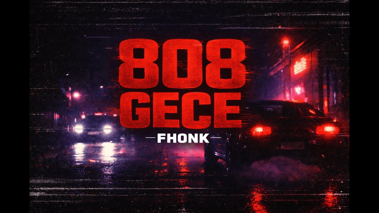 808 GECE – FHONK / PHONK TYPE BEAT (Dark Bass)