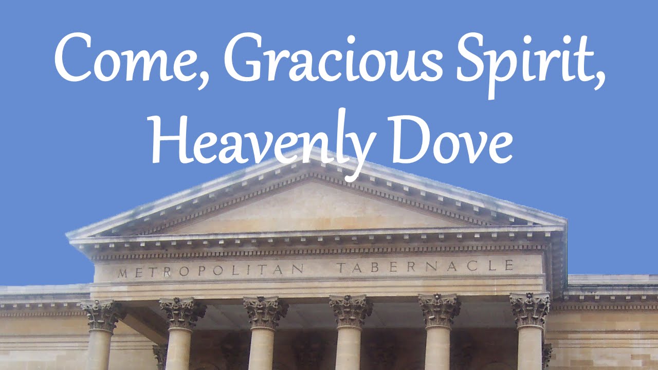 Come, Gracious Spirit, Heavenly Dove