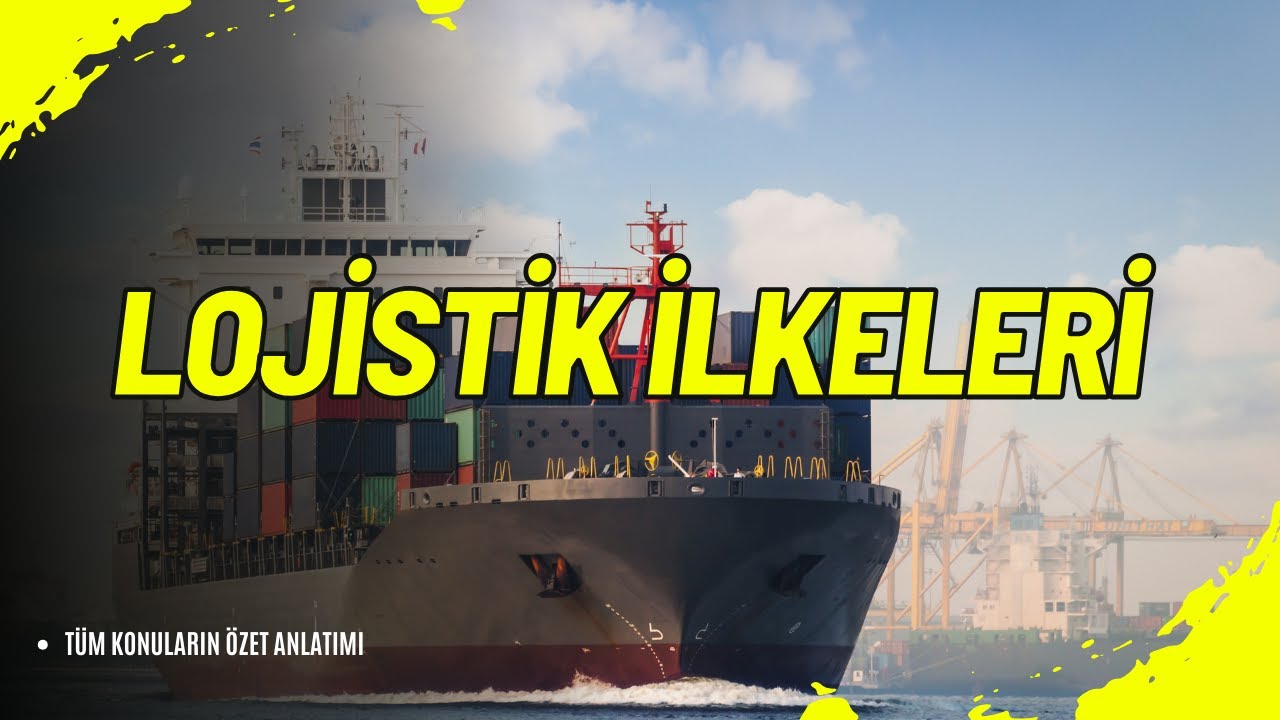 🚚 Lojistik İlkeleri (LOJ101U) | Tedarik Zincirinin Temelleri ile Tanışın 📦