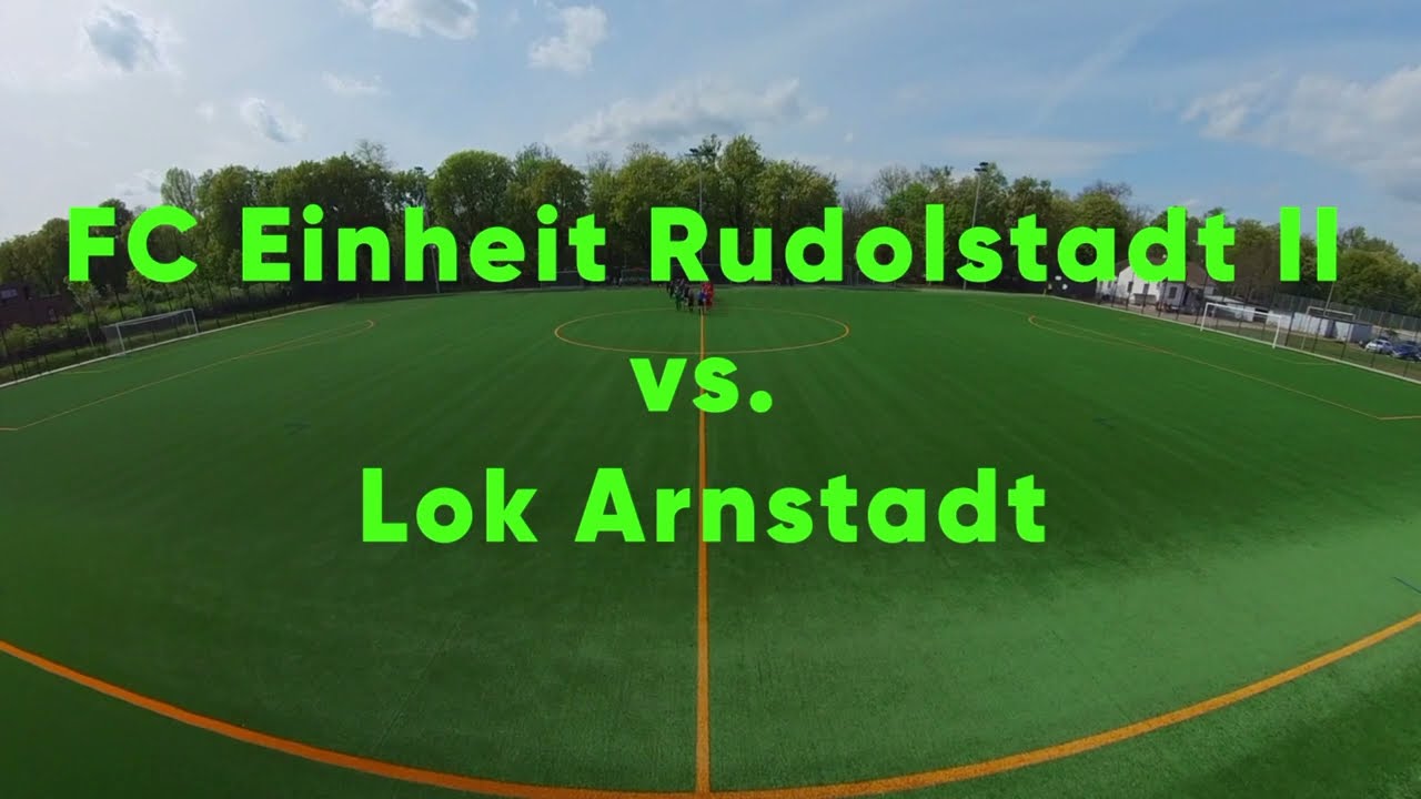 FC Einheit Rudolstzadt II vs.  SG ESV Lok Arnstadt