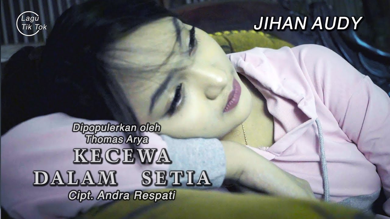 Jihan Audy - Kecewa Dalam Setia (Official Music Video)