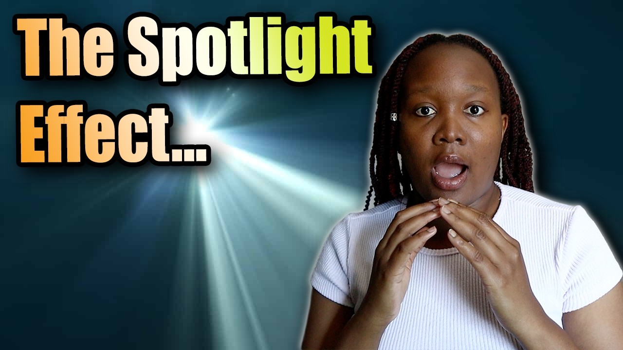 Starting Something New? Watch This First. The Spotlight Effect
