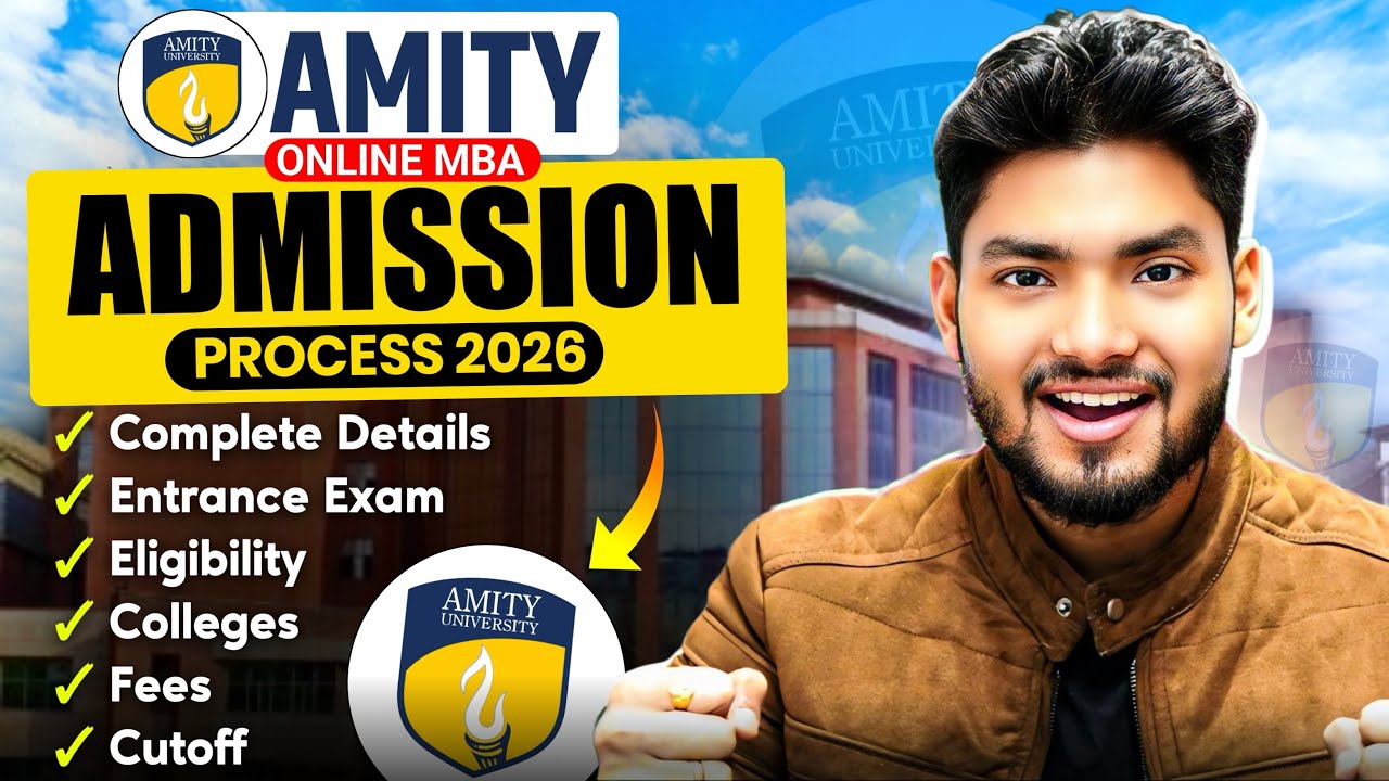 AMITY ONLINE MBA 2026 Admission 📚 Fees,Registration,Eligibility Etc….