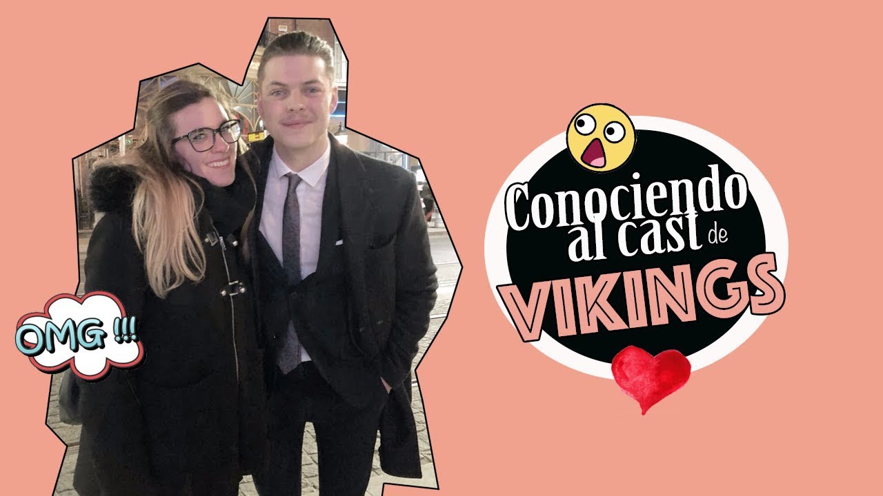 Experiencia conociendo al cast de Vikings | Beatriz