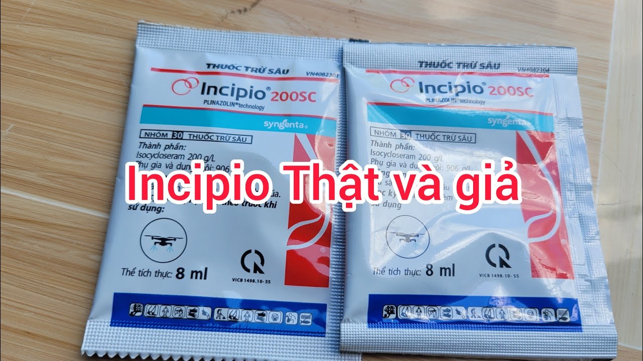 Phân biệt Thật giả Incipio 200sc của syngenta
