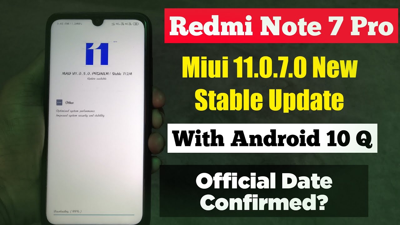 Redmi Note 7 Pro Miui 11.0.7.0 New Stable Update With Android 10 Q | Miui 11.0.7.0 Update Rollout