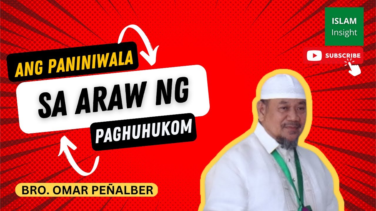 Ang Paniniwala sa Araw ng Paghuhukom | Bro  Omar Peñalber