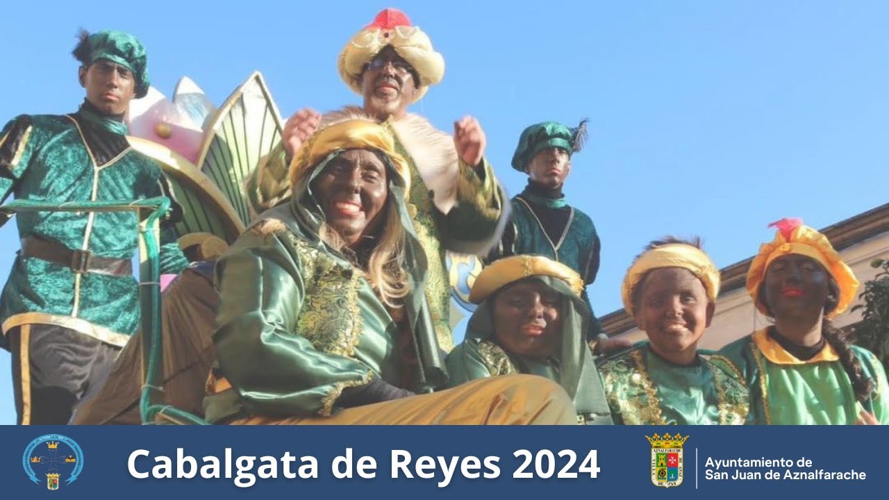 Cabalgata de Reyes Magos 2024 | San Juan de Aznalfarache