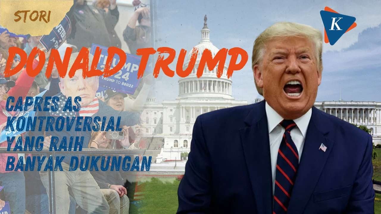 Donald Trump, Capres AS Paling Kontroversial tapi Banyak Dukungan