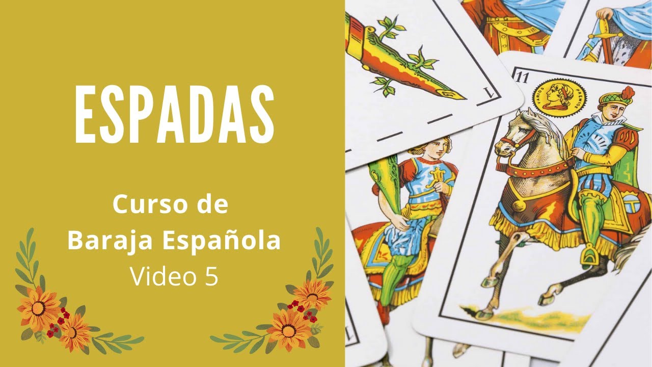 ESPADAS (Video 5) - CURSO DE BARAJA ESPAÑOLA