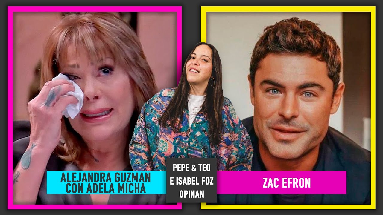 La Cara de Zac Efron | Alejandra Guzman con Adela Micha | #Oscars2021| Opinando con Isabel Fernández