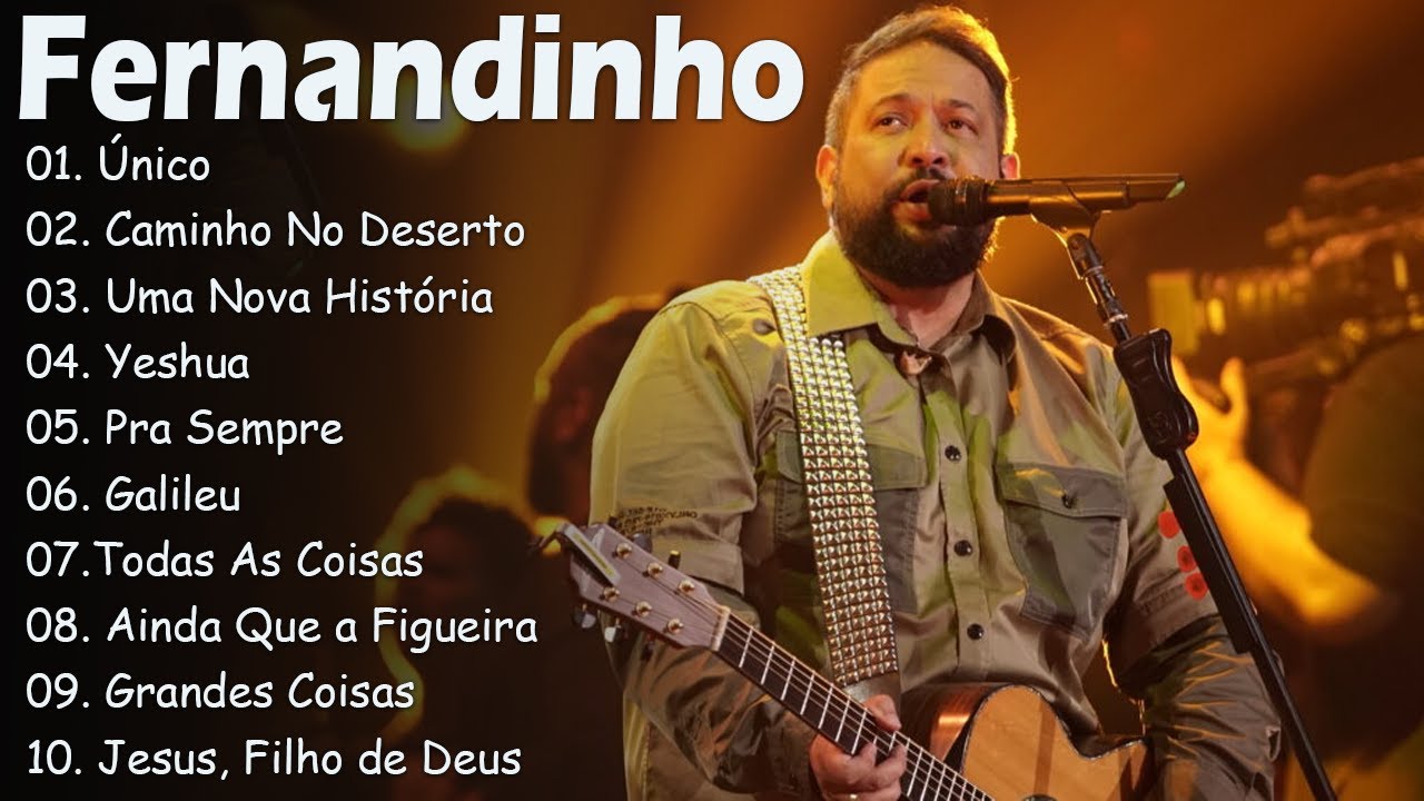 FERNANDINHO ||  Único , Caminho No Deserto || Os Principais Hinos Gospel de 2024