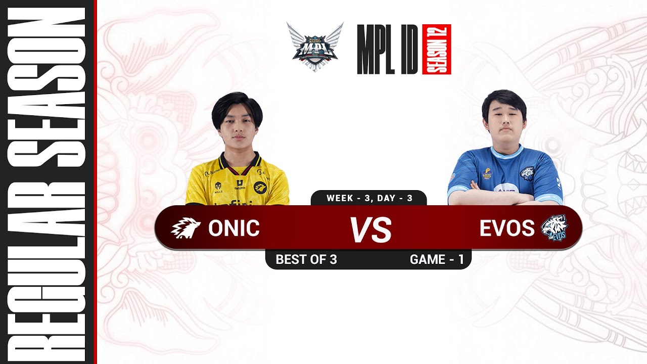 [Game - 1] ONIC ESPORTS vs EVOS LEGENDS - MPL S12