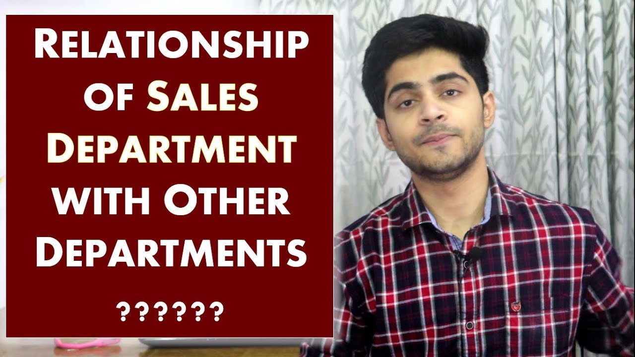 RELATIONSHIP OF SALES DEPARTMENT WITH OTHER DEPARTMENTS IN HINDI | Sales Management | BBA/MBA/Bcom