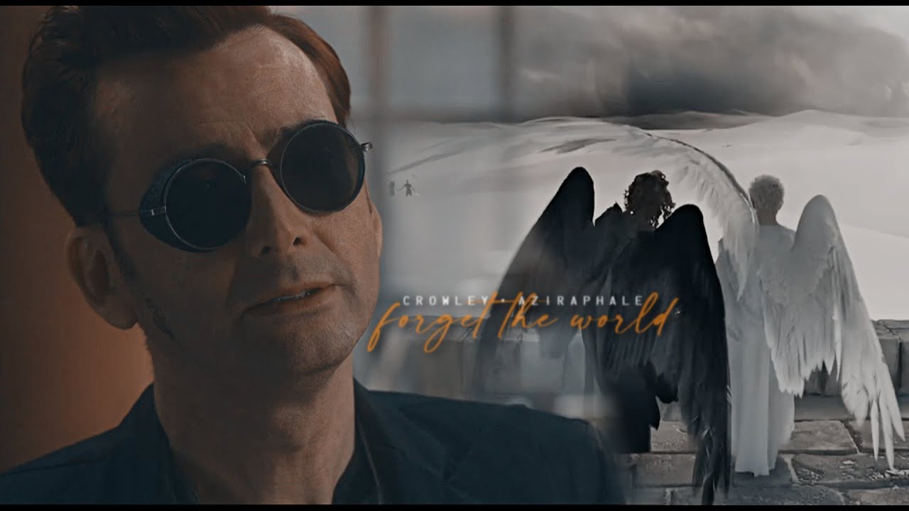 Crowley + Aziraphale | Forget the world