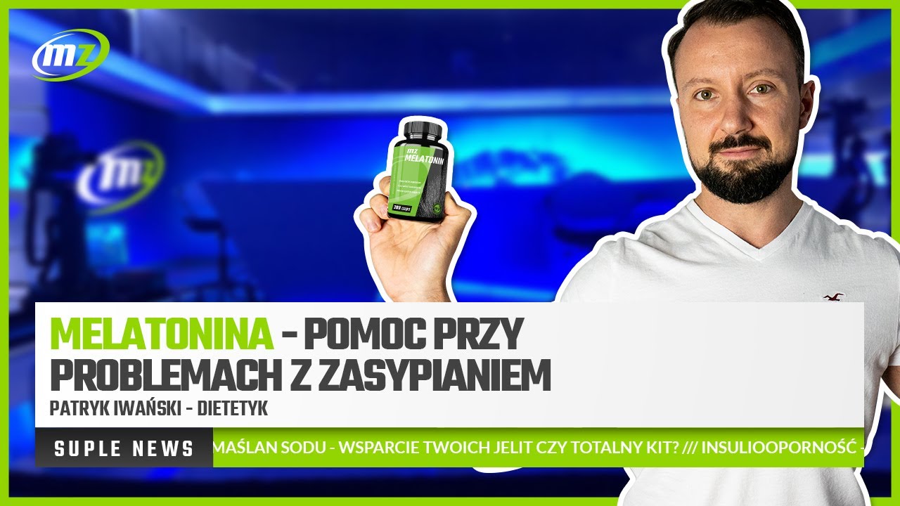 Melatonina - pomoc przy problemach z zasypianiem | SUPLE NEWS