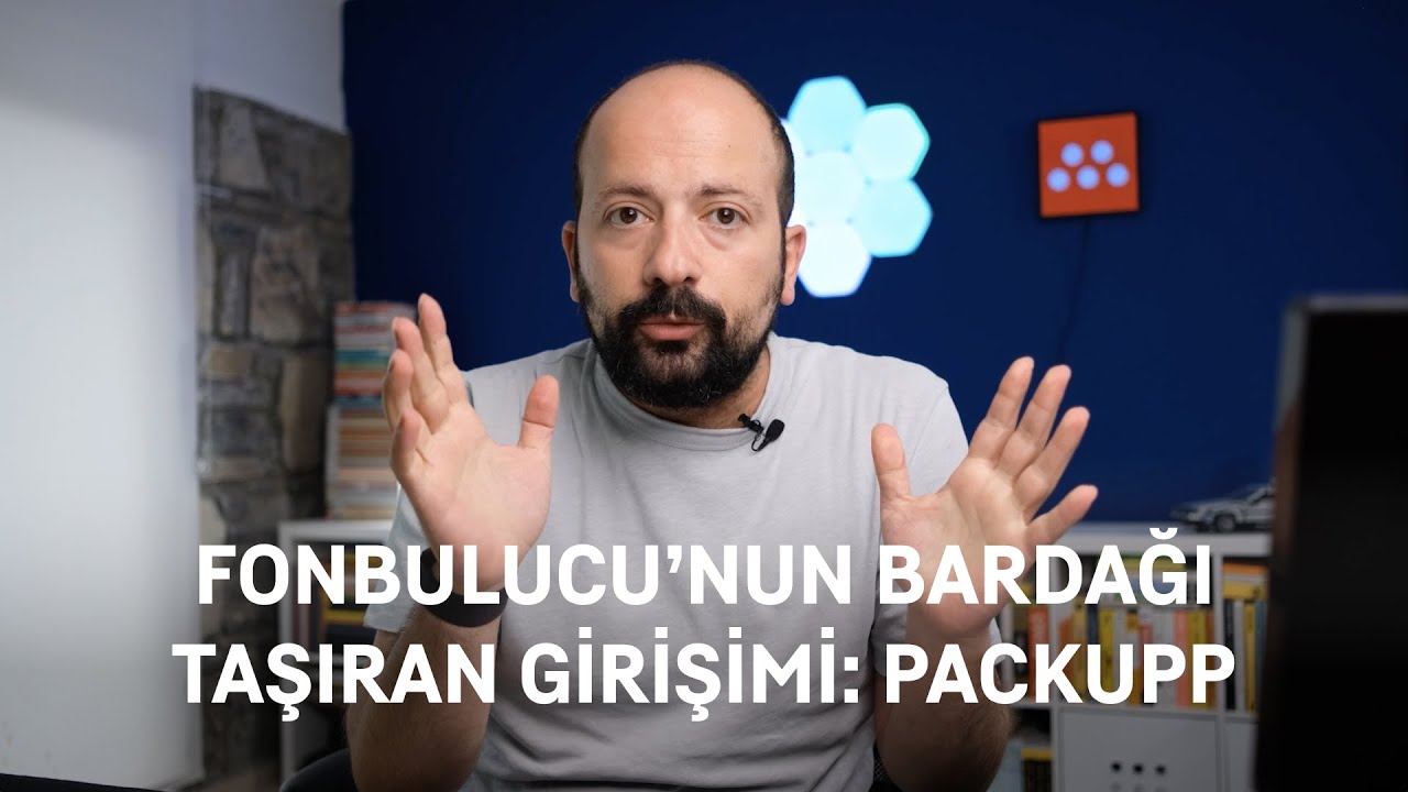 Fonbulucu'nun Bardağı Taşıran Son Girişimi: PackUpp