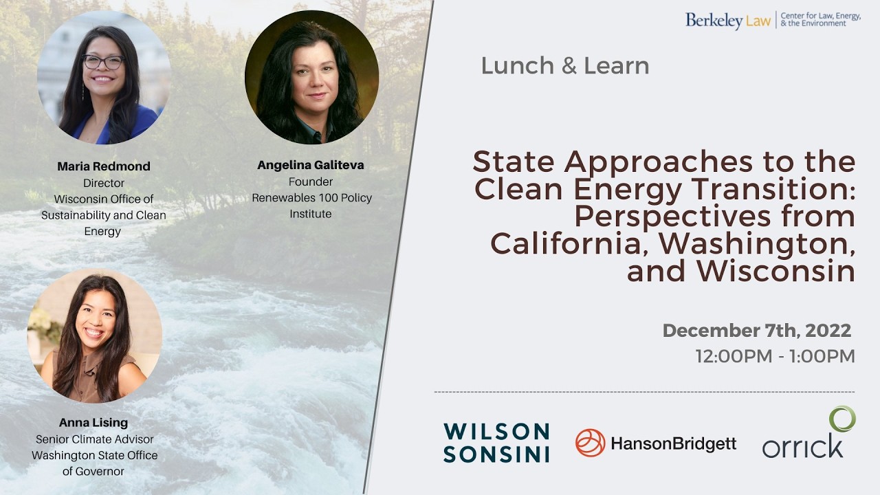 State Approaches to the Clean Energy Transition: Perspectives from CA, WA, and WI