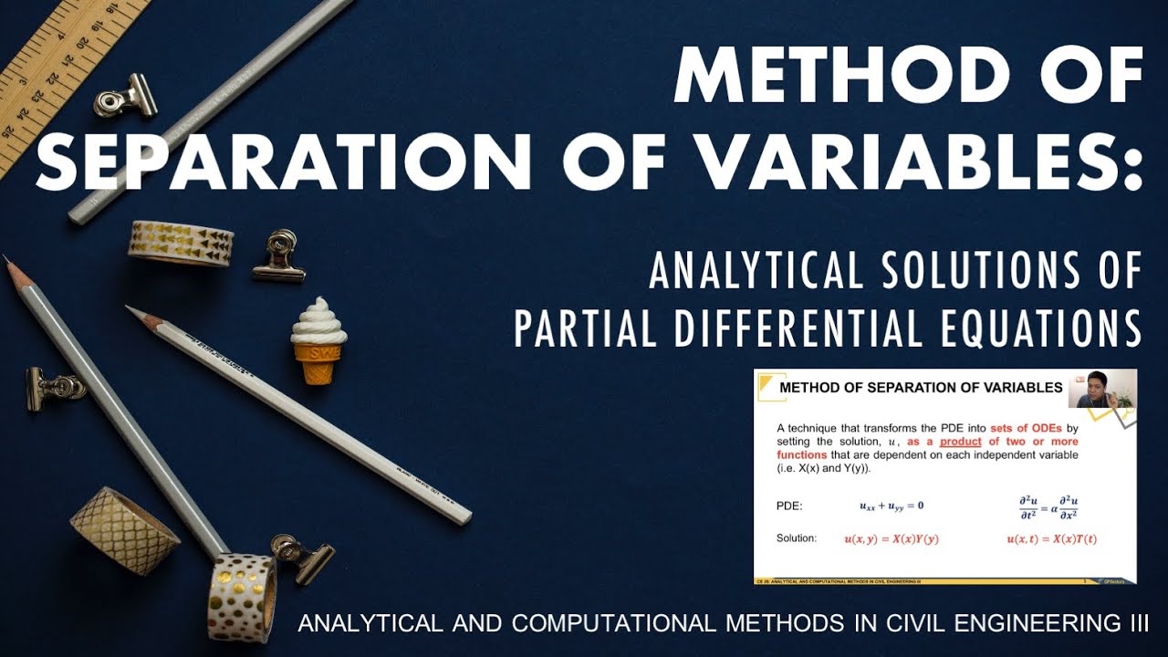 Method of Separation of Variables: Analytical Solutions of Partial Differential Equations