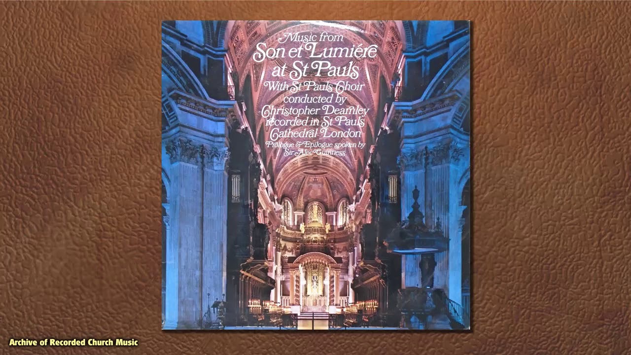 “Son et Lumière”: St Paul’s Cathedral 1969 (Christopher Dearnley)