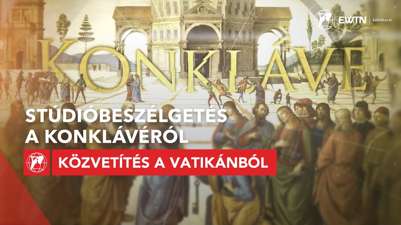 Stúdióbeszélgetés a konklávéról - közvetítés a Vatikánból 2025.05.08.