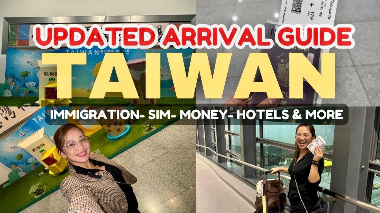 TAIWAN 2025 UPDATED ARRIVAL GUIDE 🇹🇼 IMMIGRATION, SIM, MONEY , HOTEL TIPS & MORE ✨