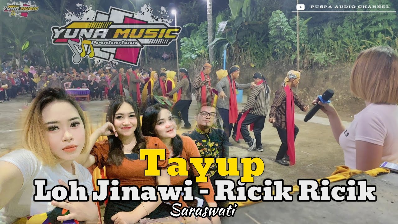Tayup Loh Jinawi_ricik ricik _ Saraswati Yuna Music 2024