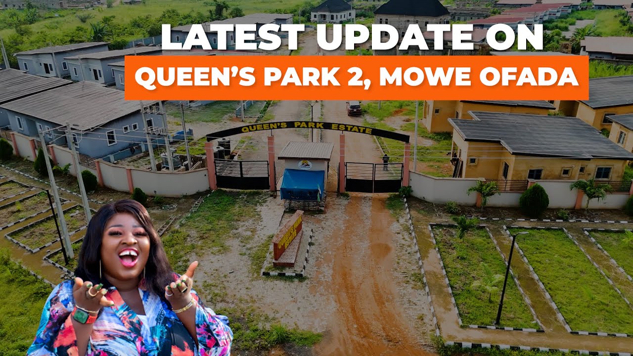 LATEST UPDATE ON QUEEN'S PARK2, MOWE OFADA| THE CHEAPEST C OF O LAND WITH 24HOURS PAYMENT PLAN