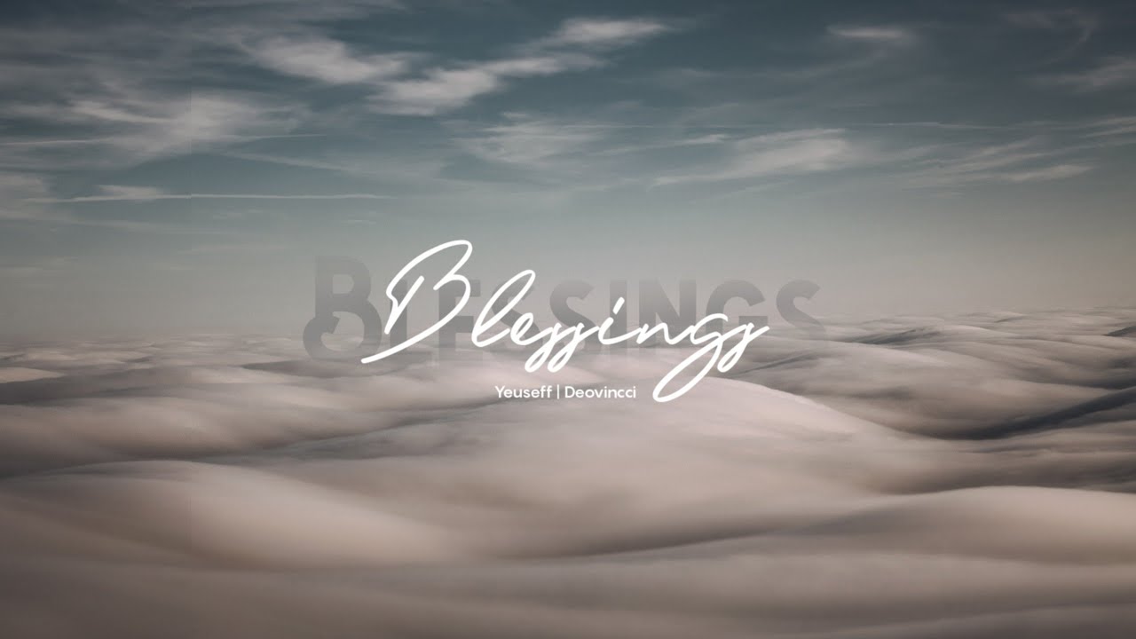 Blessings (Official Lyric Video) | Yeuseff | Christian Inspirational