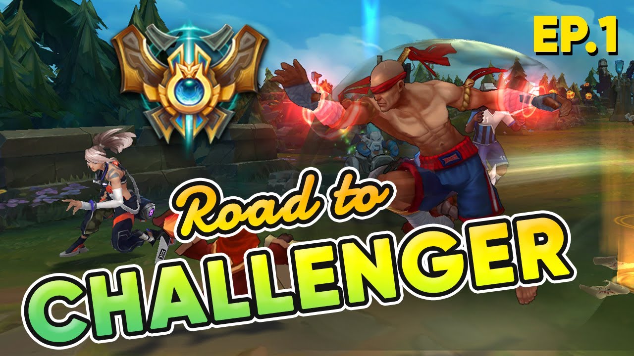 Road to Challenger Ep.1 วิชาไต่แรงค์ 101  - LOL League of Legends