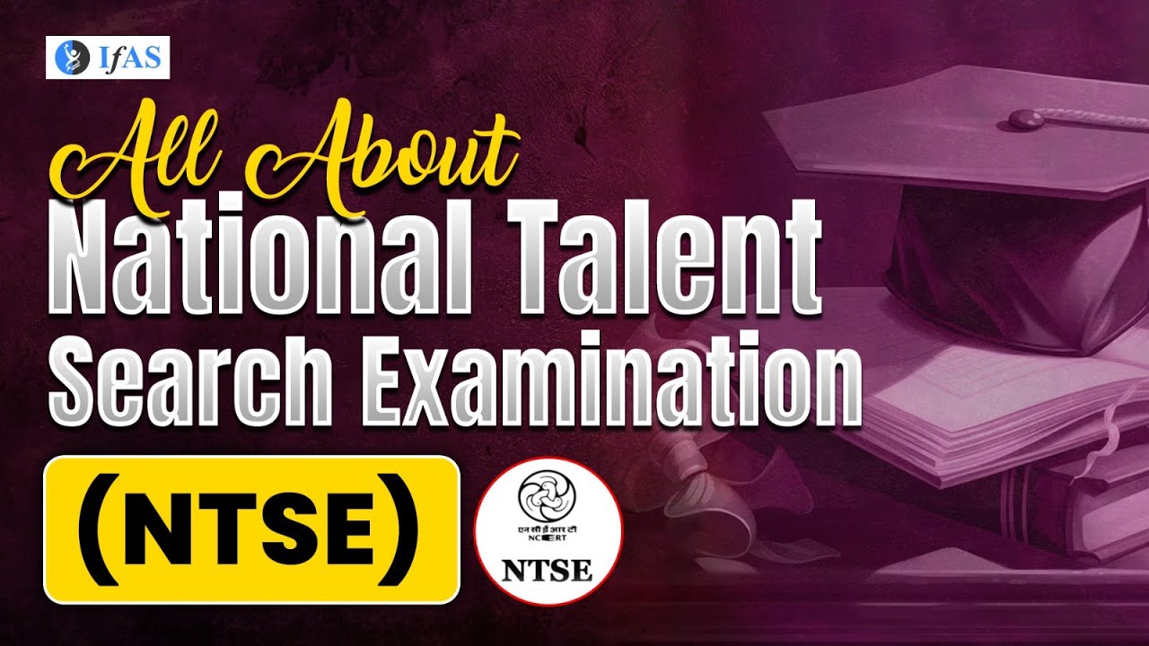 NTSE Exam Information 2024-25: Complete Guide About Scholarship Program