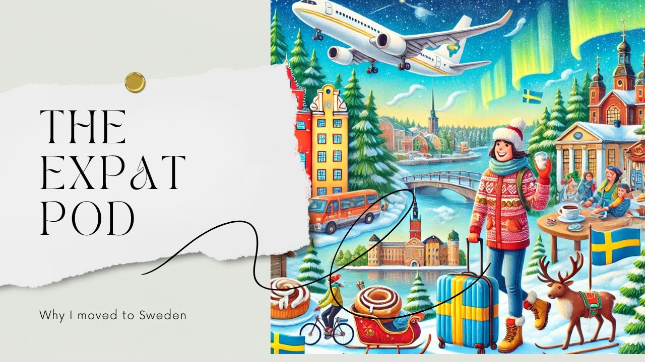 Why I moved to Sweden