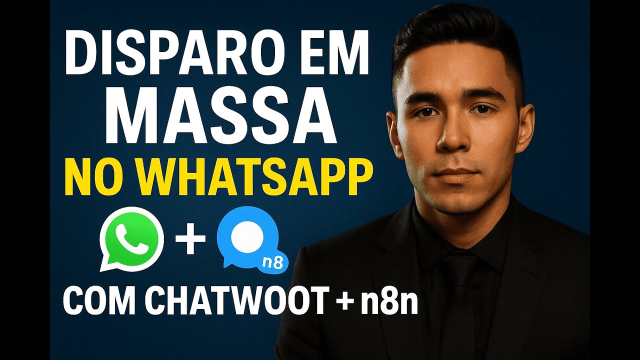 Disparo em Massa no WhatsApp com Chatwoot + n8n (API Oficial) | Veja na Prática!