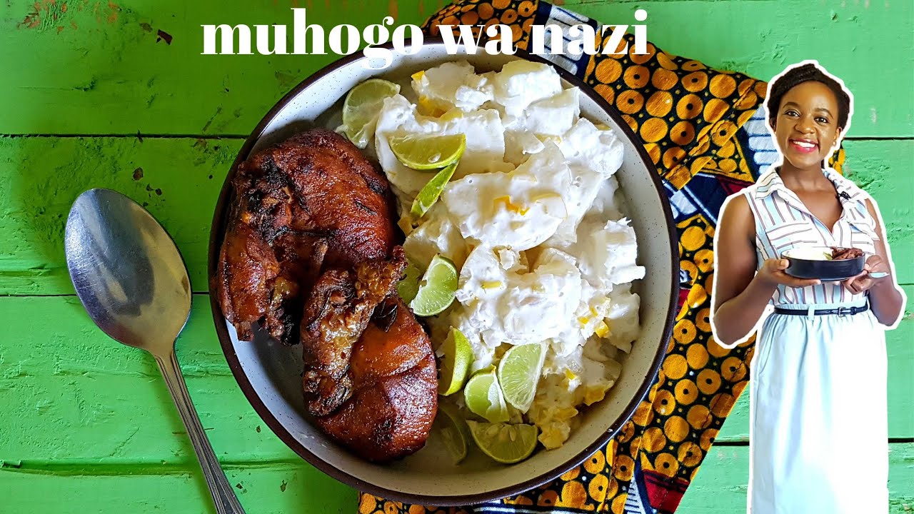 MUHOGO WA NAZI | KALUHI'S KITCHEN