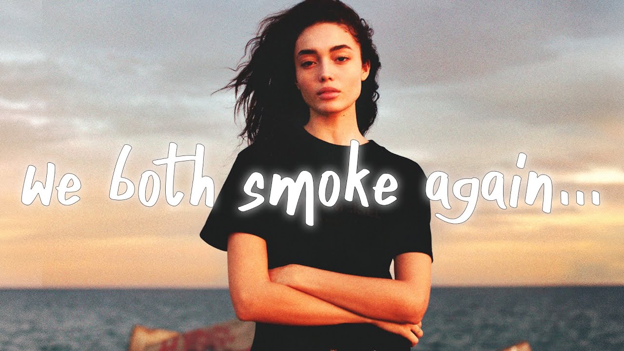 2AM-DM - We Both Smoke Again (Lyrics)