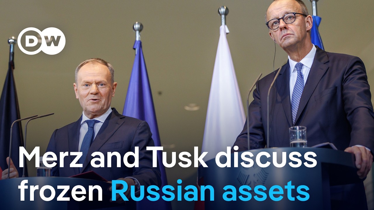 German Chancellor Merz and Polish PM Tusk discuss frozen Russian assets for Ukraine | DW News