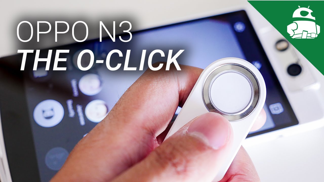 Oppo N3: The O-Click