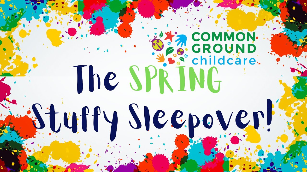 The Spring Stuffy Sleepover!