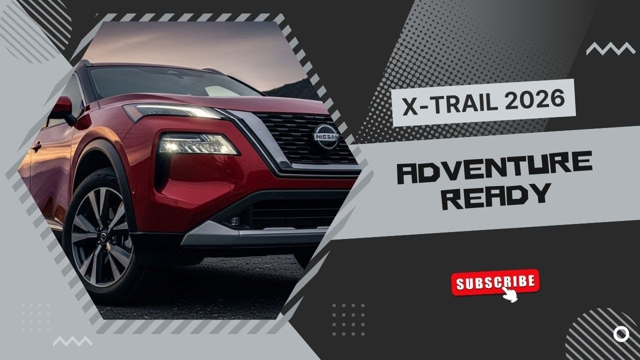 Upcoming Nissan X Trail 2026 Review — Stylish, Tech Packed & Versatile SUV!