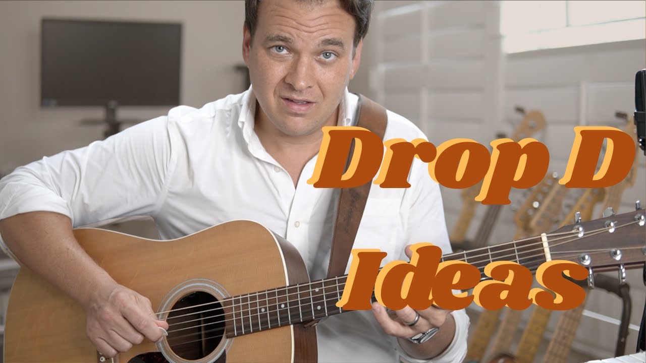 Drop D Ideas On An Acoustic