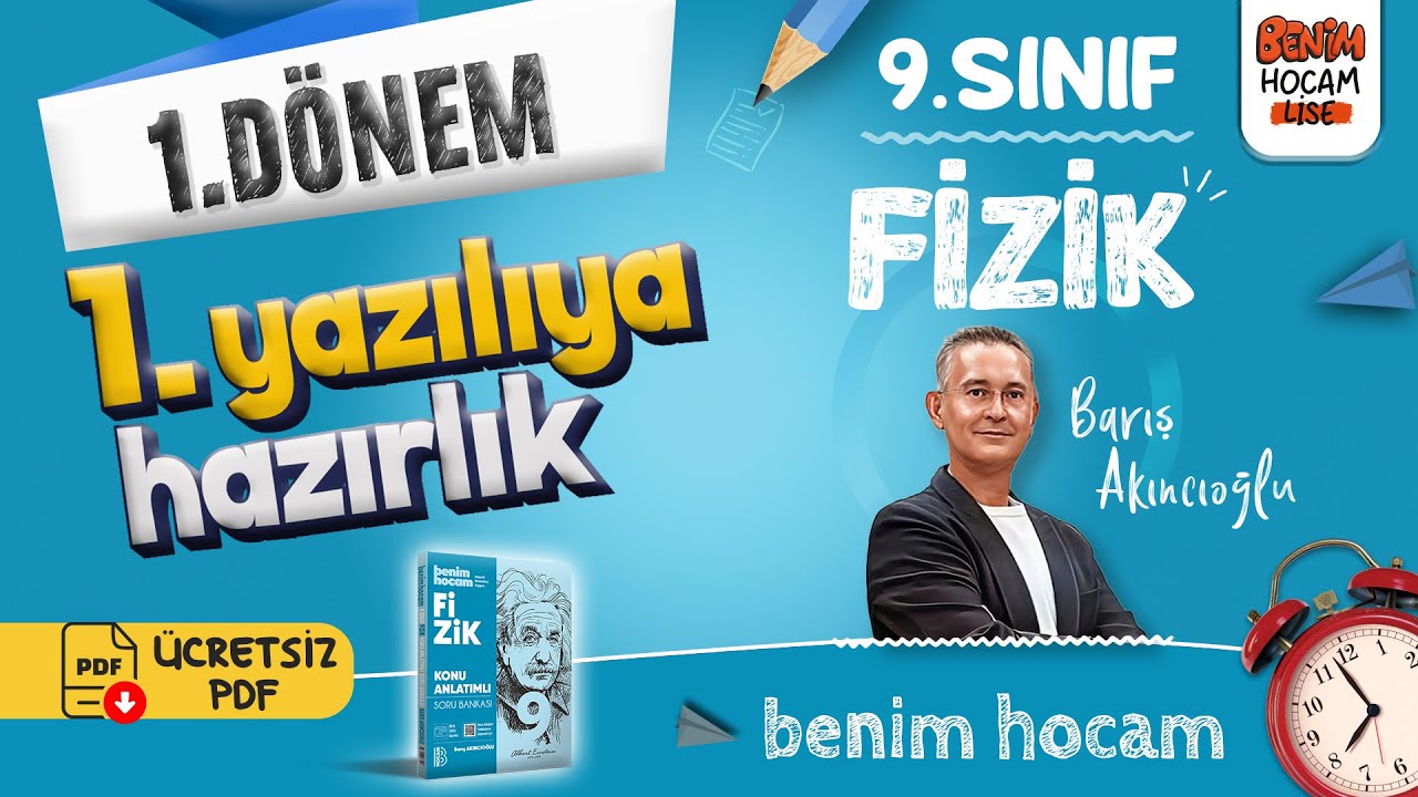 9.Sınıf - Fizik - 1.Dönem - 1.Yazılıya Hazırlık - Barış Akıncıoğlu