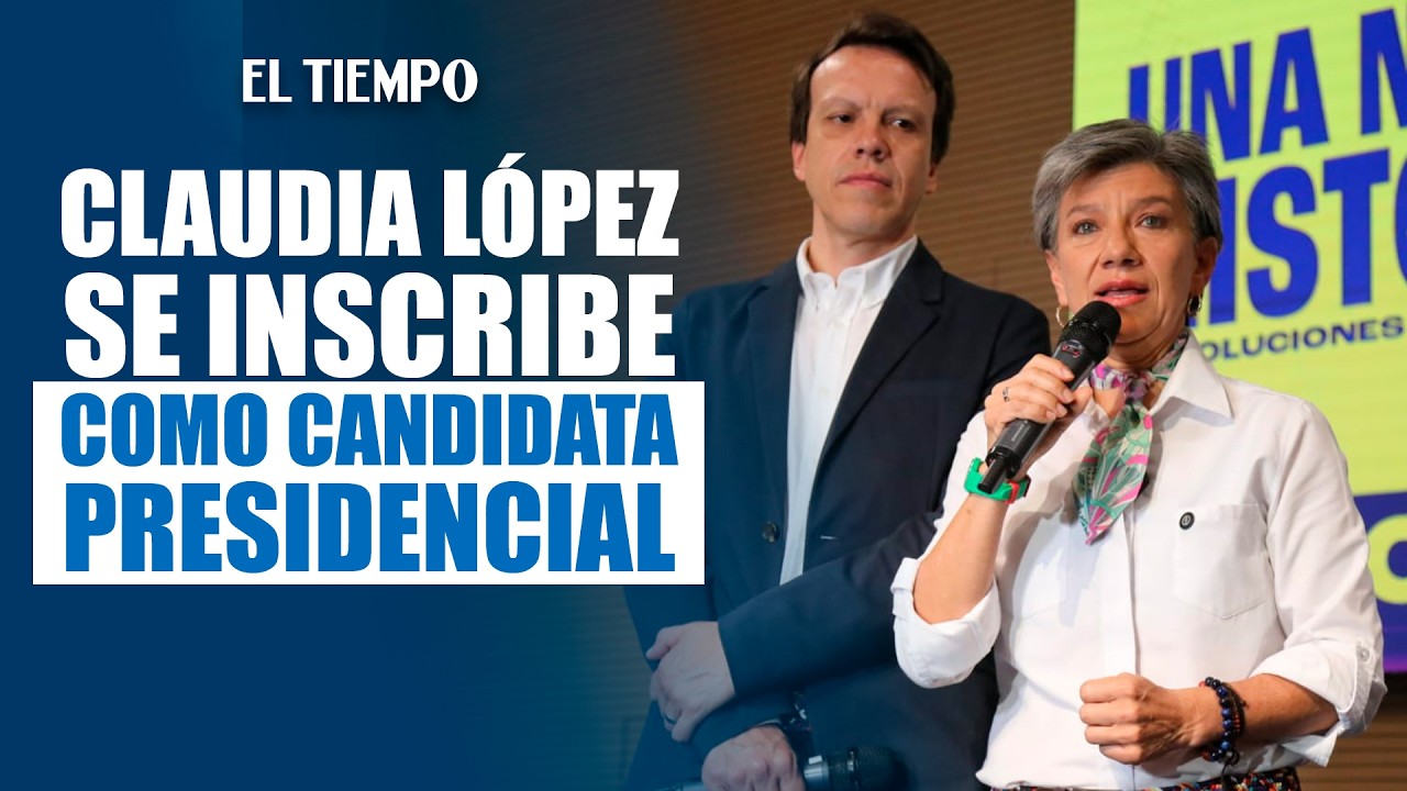 Claudia López hace oficial su candidatura presidencial ante la Registraduría