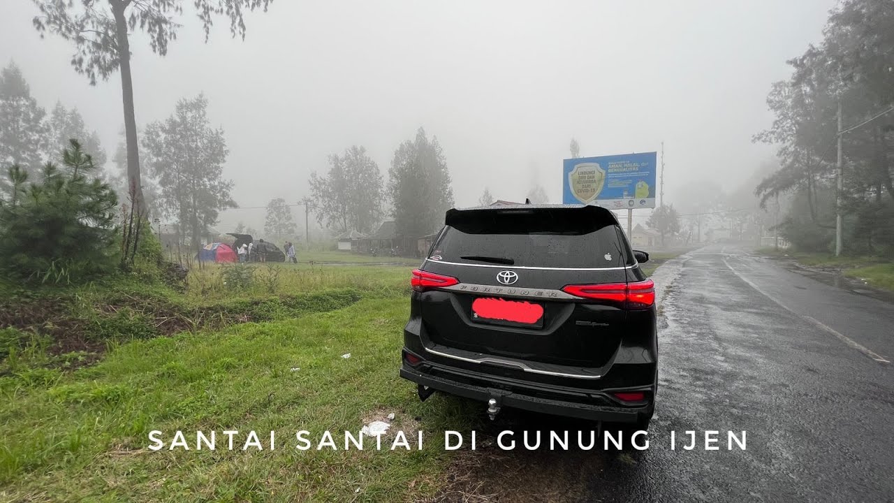 JALAN JALAN NAIK GUNUNG IJEN DIBANYUWANGI NAIK FORTUNER DIESEL | POV - 58