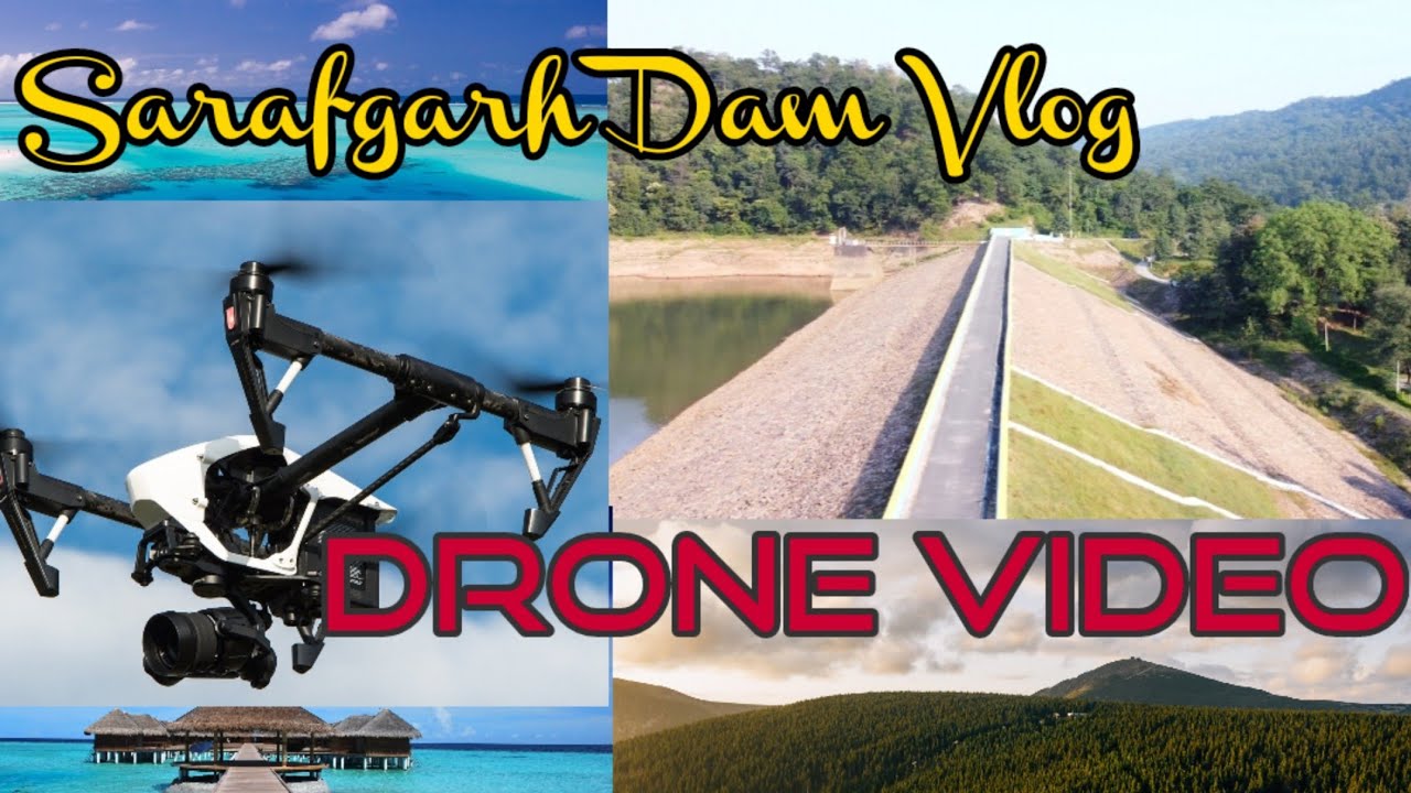 Drone Video Sarafgarh Dam। Power of Nature।#Amazing_vlog