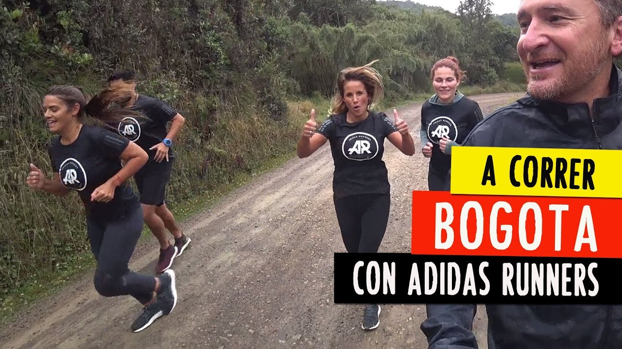 A CORRER BOGOTÁ, COLOMBIA! con ADIDAS RUNNERS (ya puedes sumarte)