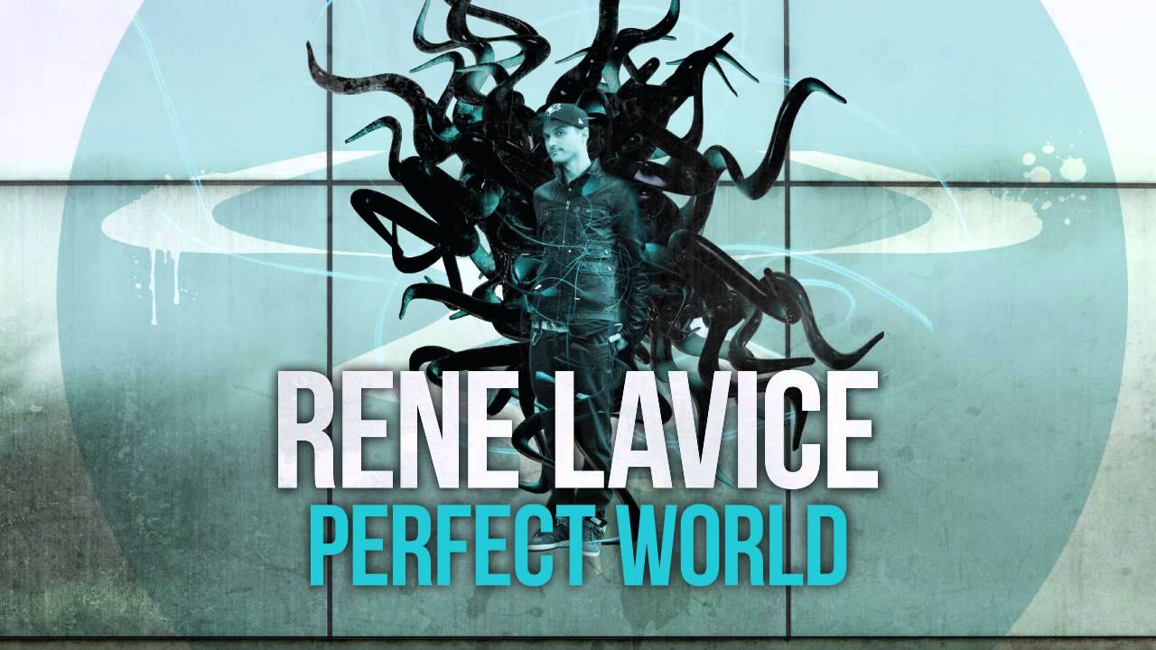 Rene LaVice - Perfect World