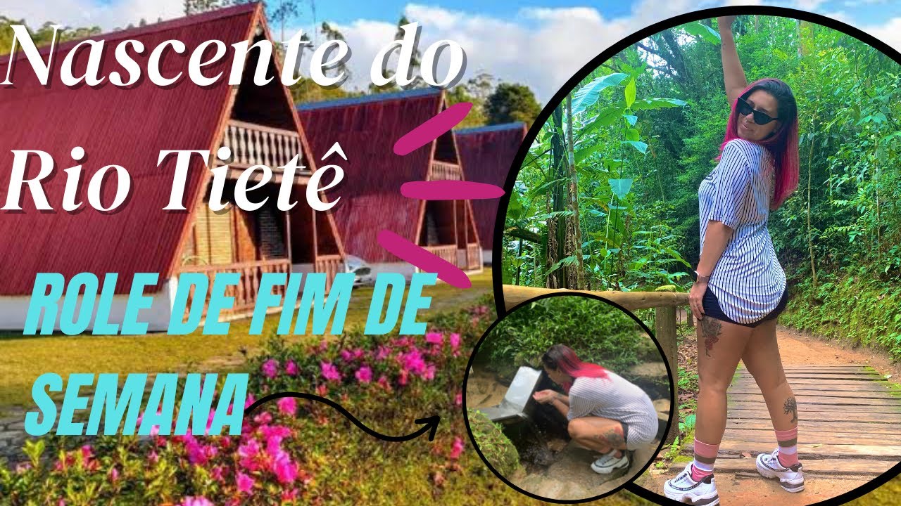 Nascente do Rio Tiet&ecirc; em Salesopolis + chal&eacute; instagramavel