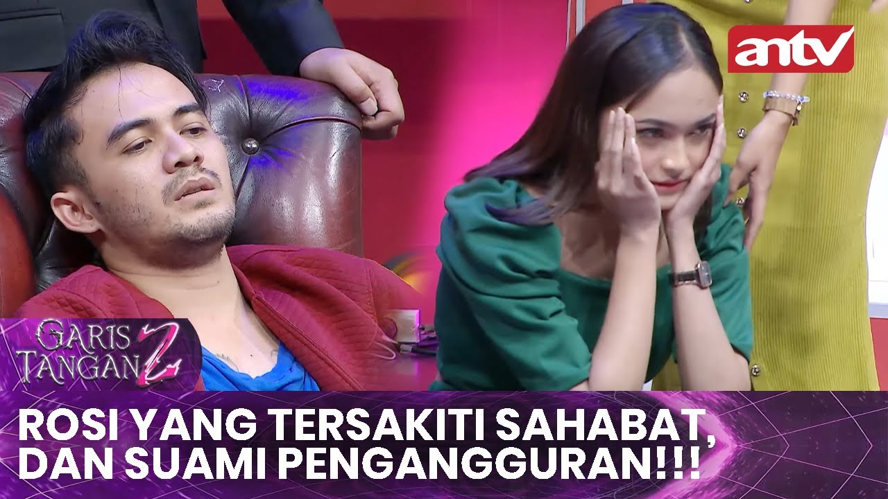 Rosi yang Trauma Berat, Dan 8 Tahun Aku Ditelantarkan!! | Garis Tangan 2 ANTV | Eps 18 [FULL]