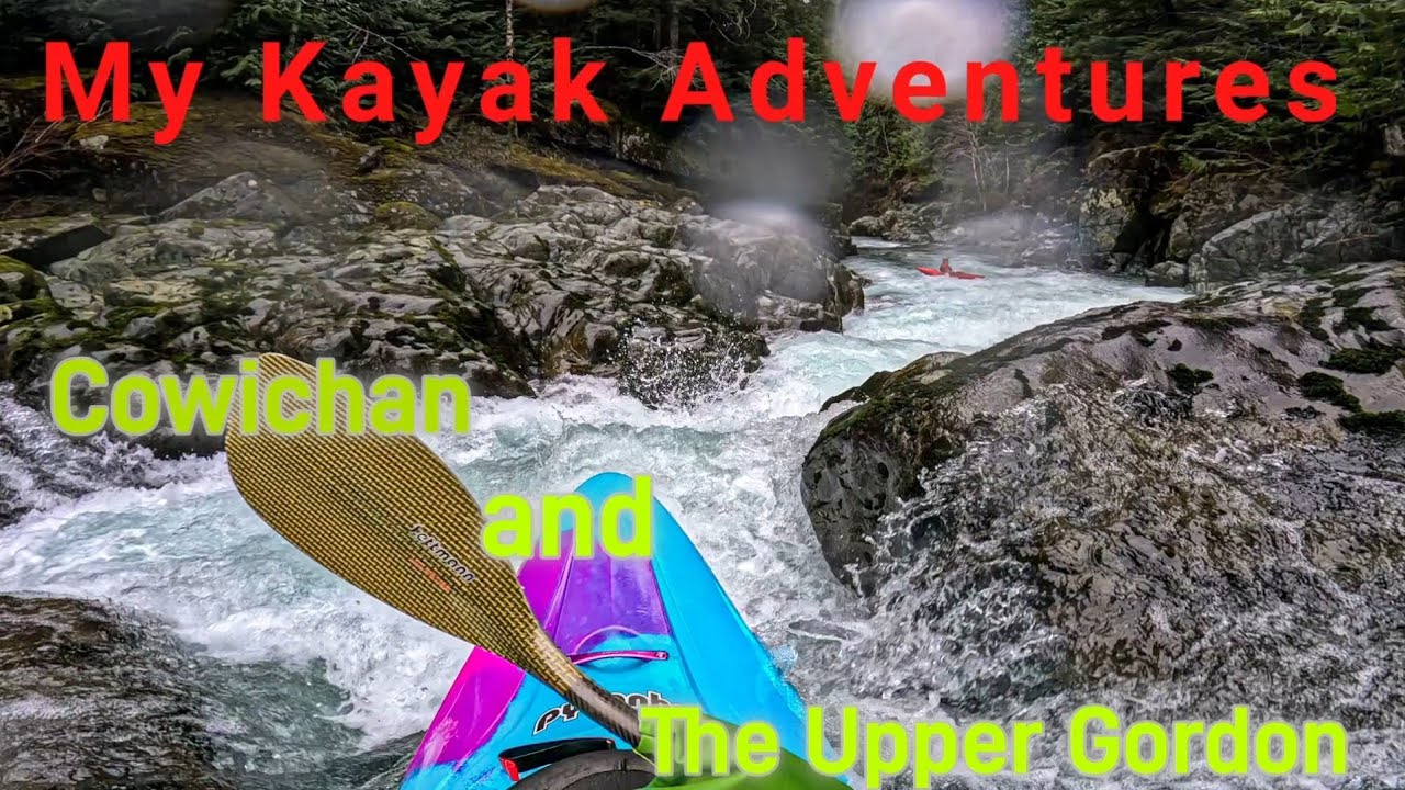 Kayaking Cowichan river and The Upper Gordon: Vancouver Island SE1 EP3